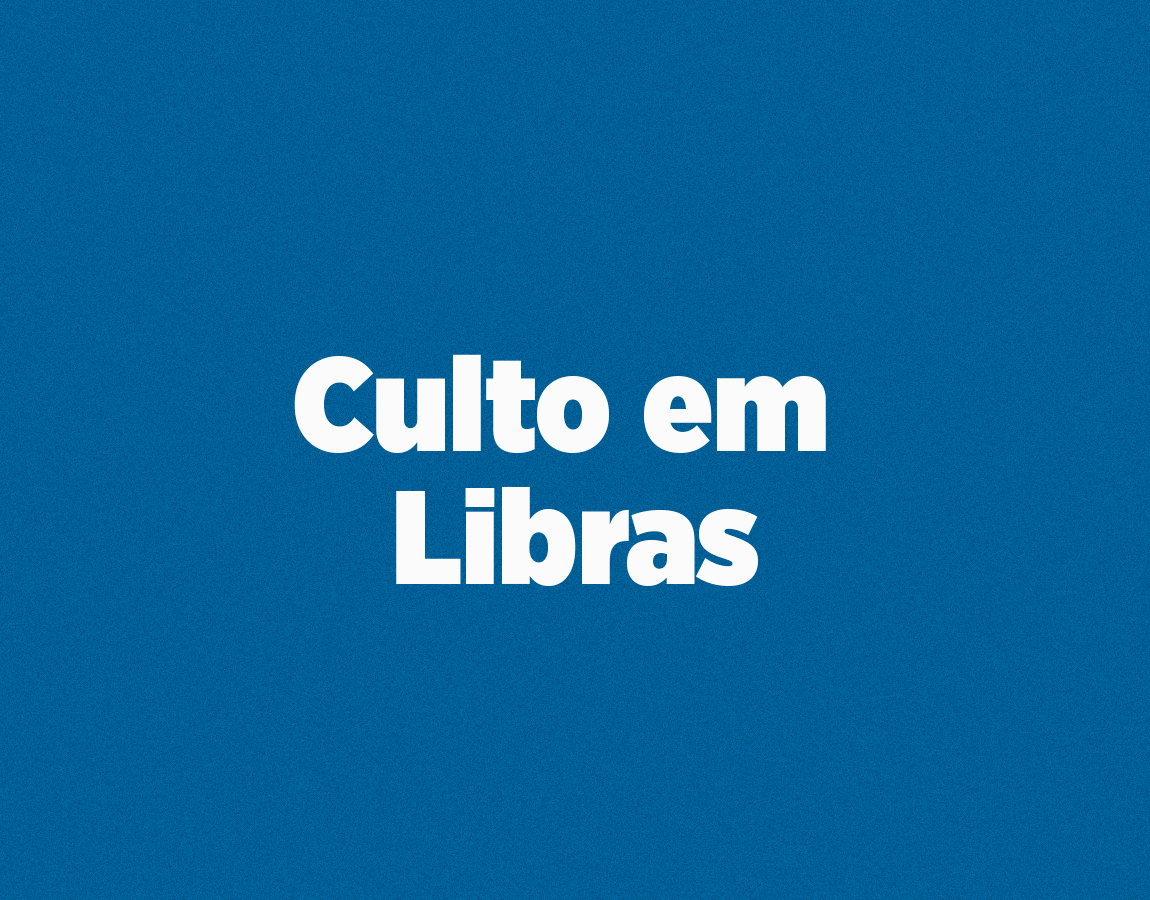 Culto em Libras